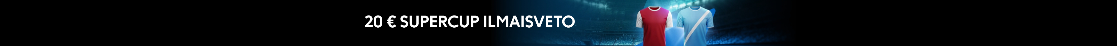 20 € Supercup Ilmaisveto